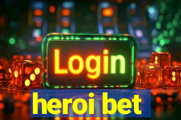 heroi bet